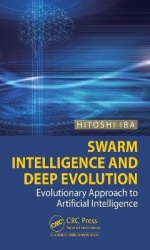 Swarm Intelligence and Deep Evolution - Evolutionary Approach to Artificial Intelligence