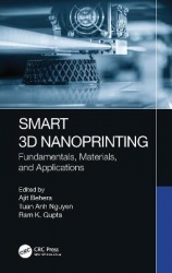 Smart 3D Nanoprinting - Fundamentals, Materials, and Applications