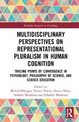 Multidisciplinary Perspectives on Representational Pluralism in Human Cognition - Tracing Points of Convergence in Psychology, S