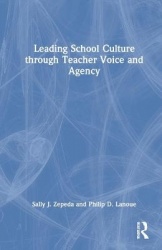 Leading School Culture through Teacher Voice and Agency