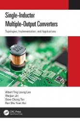 Single-Inductor Multiple-Output Converters - Topologies, Implementation, and Applications