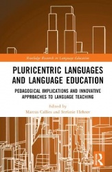Pluricentric Languages and Language Education - Pedagogical Implications and Innovative Approaches to Language Teaching