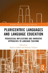 Pluricentric Languages and Language Education - Pedagogical Implications and Innovative Approaches to Language Teaching