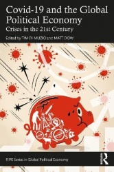Covid-19 and the Global Political Economy - Crises in the 21st Century