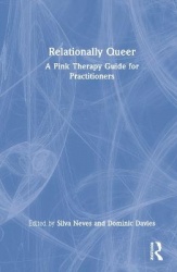 Relationally Queer - A Pink Therapy Guide for Practitioners