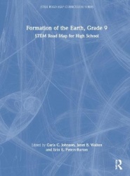 Formation of the Earth, Grade 9 - STEM Road Map for High School