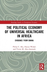 The Political Economy of Universal Healthcare in Africa - Evidence from Ghana