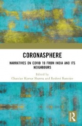 Coronasphere - Narratives on COVID 19 from India and its Neighbours