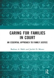 Caring for Families in Court - An Essential Approach to Family Justice