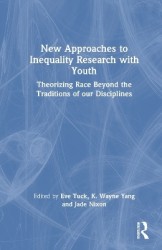 New Approaches to Inequality Research with Youth - Theorizing Race Beyond the Traditions of Our Disciplines