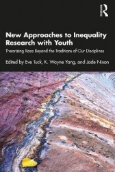 New Approaches to Inequality Research with Youth - Theorizing Race Beyond the Traditions of Our Disciplines
