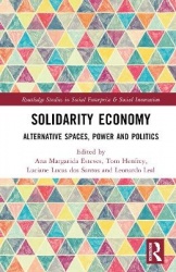 Solidarity Economy - Alternative Spaces, Power and Politics