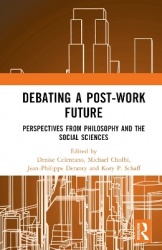 Debating a Post-Work Future - Perspectives from Philosophy and the Social Sciences