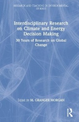 Interdisciplinary Research on Climate and Energy Decision Making - 30 Years of Research on Global Change
