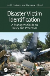 Disaster Victim Identification - A Manager's Guide to Policy and Procedure