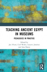 Teaching Ancient Egypt in Museums - Pedagogies in Practice