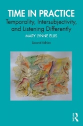 Time in Practice - Temporality, Intersubjectivity, and Listening Differently