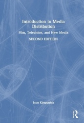 Introduction to Media Distribution - Film, Television, and New Media