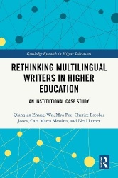 Rethinking Multilingual Writers in Higher Education - An Institutional Case Study