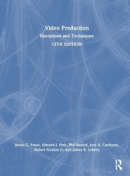 Video Production - Disciplines and Techniques
