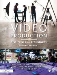 Video Production - Disciplines and Techniques