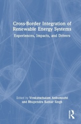 Cross-Border Integration of Renewable Energy Systems - Experiences, Impacts, and Drivers