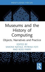 Museums and the History of Computing - Objects, Narratives and Practice