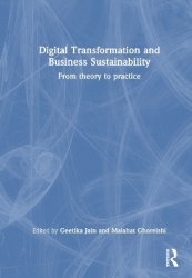 Digital Transformation and Business Sustainability - From Theory to Practice