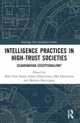 Intelligence Practices in High-Trust Societies - Scandinavian Exceptionalism?