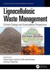 Lignocellulosic Waste Management - Climate Change and Sustainability Perspectives