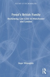 Freud’s British Family - Reclaiming Lost Lives in Manchester and London