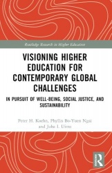 Visioning Higher Education for Contemporary Global Challenges - In Pursuit of Well-being, Social Justice, and Sustainability