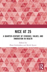 NICE at 25 - A quarter-century of evidence, values, and innovation in health