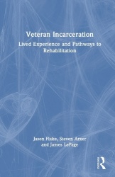 Veteran Incarceration - Lived Experience and Pathways to Rehabilitation