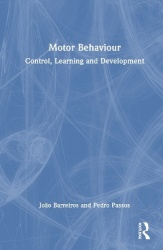 Motor Behavior - Control, Learning and Development