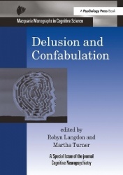 Delusion and Confabulation - A Special Issue of Cognitive Neuropsychiatry