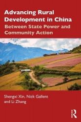 Advancing Rural Development in China - Between State Power and Community Action