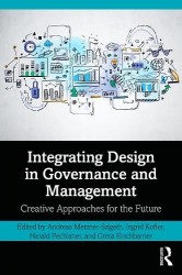 Integrating Design in Governance and Management - Creative Approaches for the Future