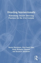 Directing Intersectionally - Rethinking Theatre Directing Practices for the 21st Century