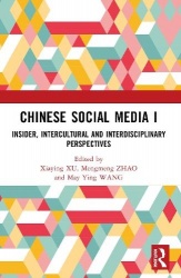 Chinese Social Media I - Insider, Intercultural and Interdisciplinary Perspectives