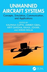 Unmanned Aircraft Systems - Concepts, Simulation, Communication, and Applications