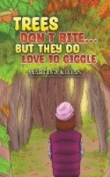 Trees Don't Bite... But They Do Love to Giggle