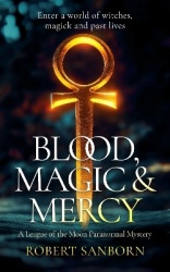 Blood, Magic & Mercy - A Paranormal Mystery