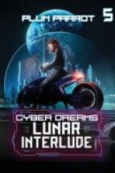 Lunar Interlude - A Dystopian Sci-Fi Adventure