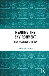 Reading the Environment - Olga Tokarczuk’s Fiction