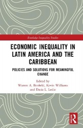 Economic Inequality in Latin America and the Caribbean - Policies and Solutions for Meaningful Change