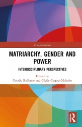 Matriarchy, Gender and Power - Interdisciplinary Perspectives
