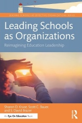 Leading Schools as Organizations - Reimagining Education Leadership