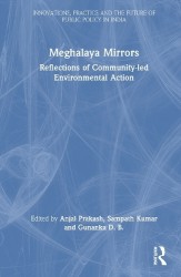 Meghalaya Mirrors - Reflections of Community-led Environmental Action
