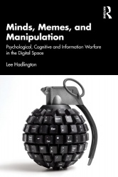 Minds, Memes, and Manipulation - Psychological, Cognitive and Information Warfare in the Digital Space